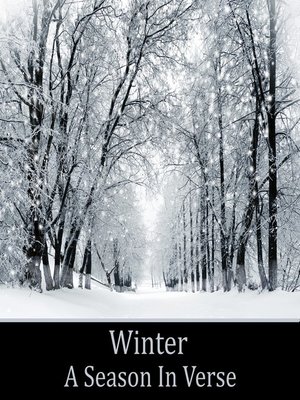 cover image of Winter, A Season In Verse